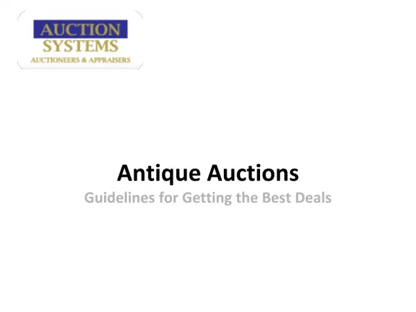 Antique Auctions: Guidelines for Getting the Best Deals