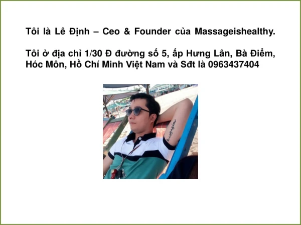 Bài Presentation về Lê Định Ceo Founder của Massageishealthy
