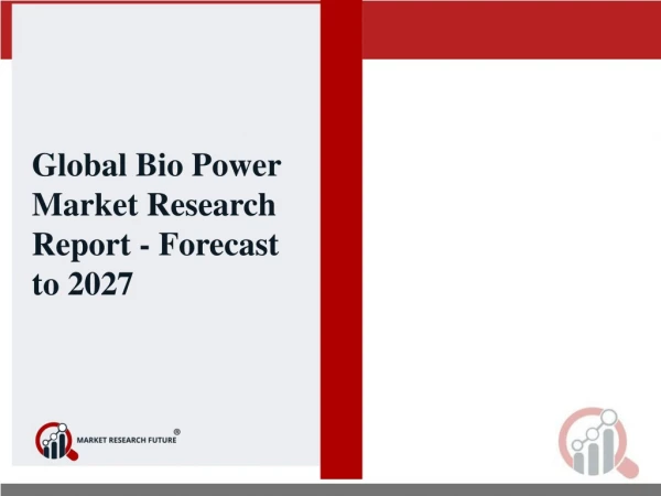 Global Bio Power Market Analysis, Size, Share, Development, Growth & Demand Forecast 2018 -2027