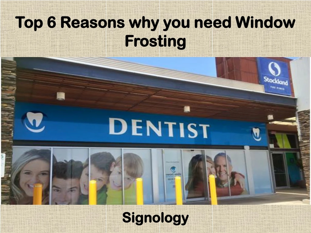 top 6 reasons why you need window frosting