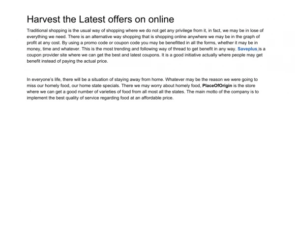 Harvest the Latest offers on online