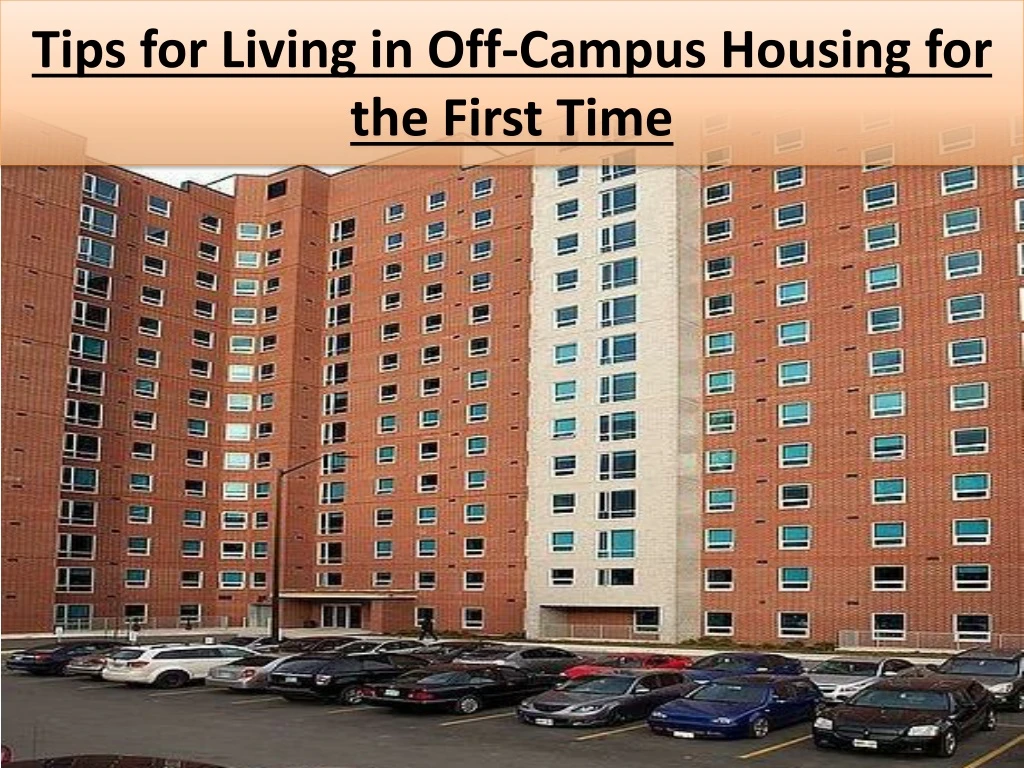 tips for living in off campus housing for the first time