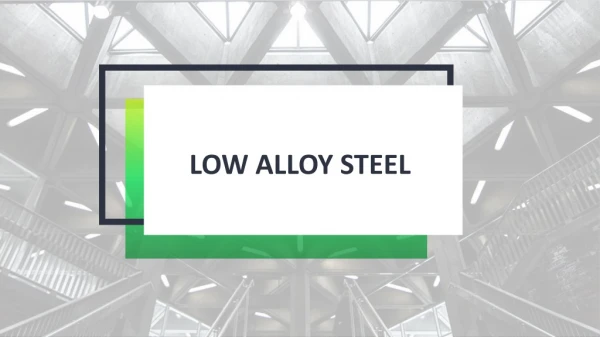 What Is High Strength Low Alloy Steel (HSLA)?