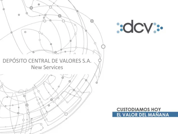DEPÓSITO CENTRAL DE VALORES S.A. New Services