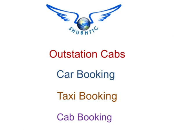 Outstation Cabs | Online Taxi & Car Booking Service - ShubhTTC