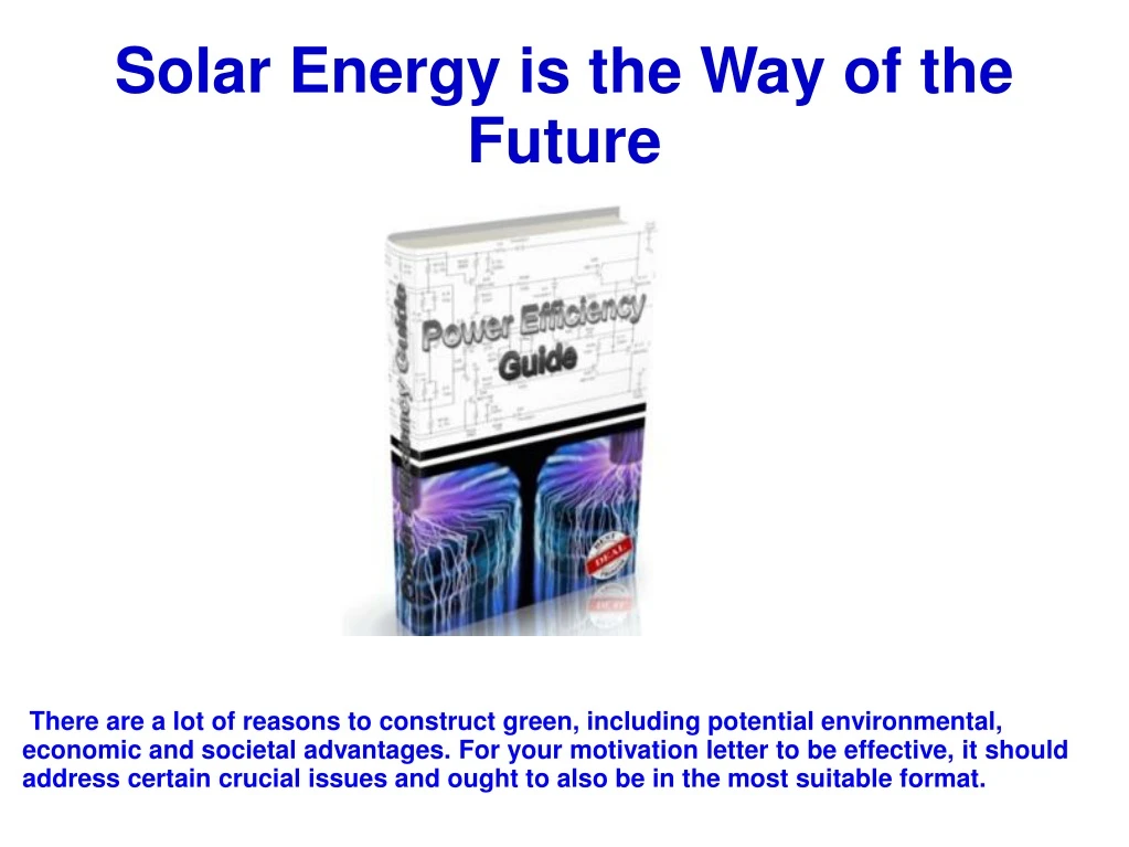 solar energy is the way of the future