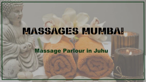Best Massage Parlour in Juhu - Massages Mumbai