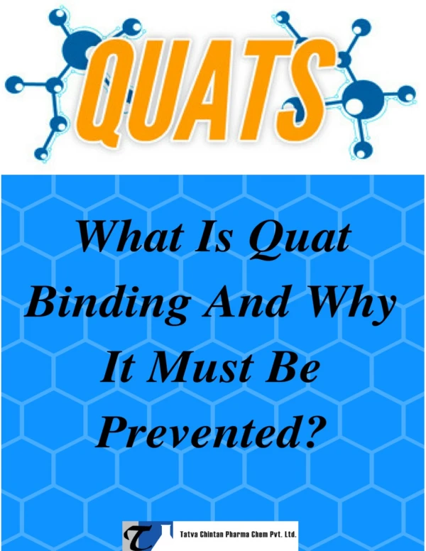 What Is QUAT Binding? How Do I Prevent It?