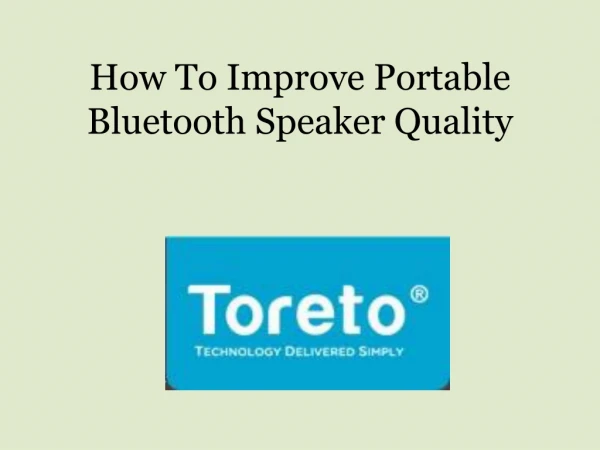 How To Improve Portable Bluetooth Speaker Quality