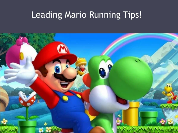 Leading Mario Running Tips!