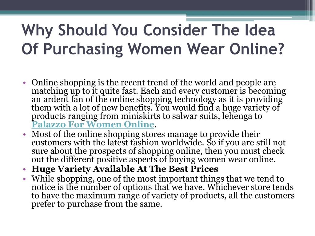 why should you consider the idea of purchasing women wear online