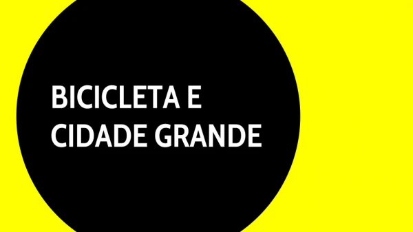 bicicleta e cidade grande