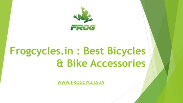 FrogCycles : Bicycles & Bikes Accessories