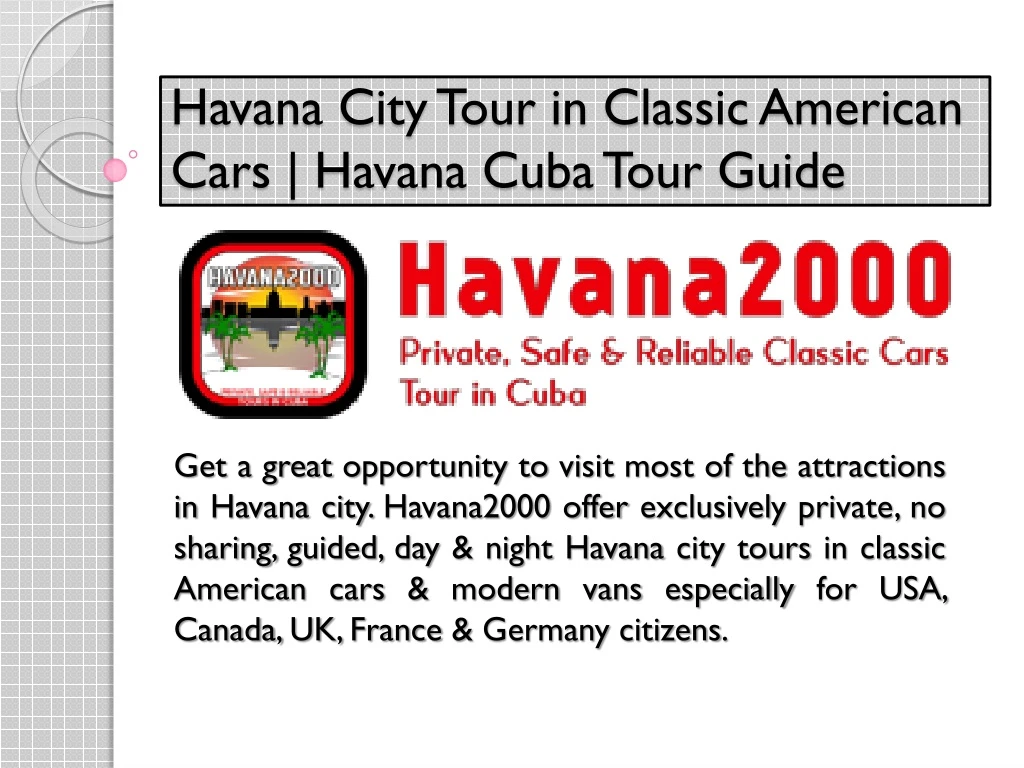 havana city tour in classic american cars havana cuba tour guide