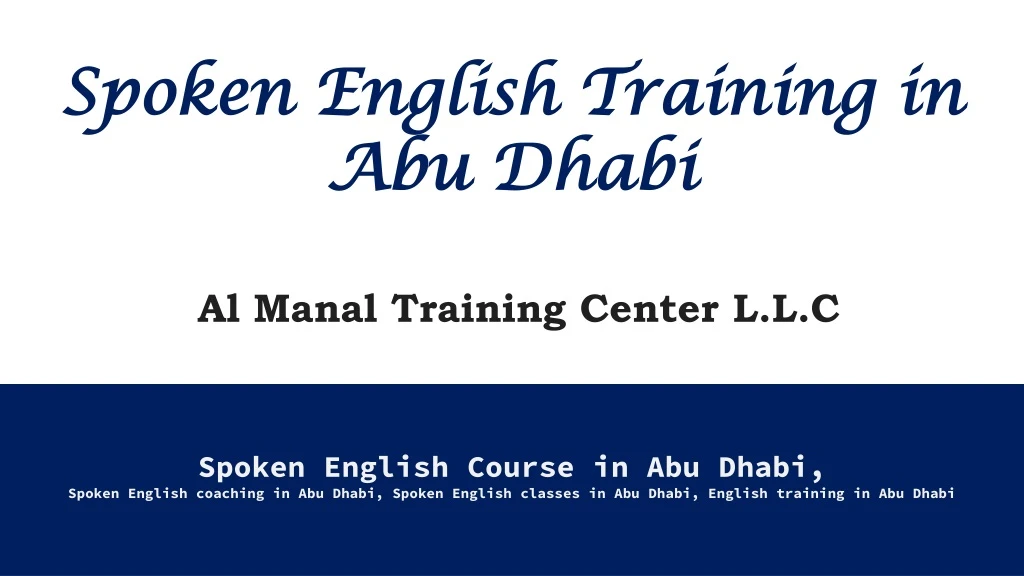 spoken english training in abu dhabi al manal training center l l c