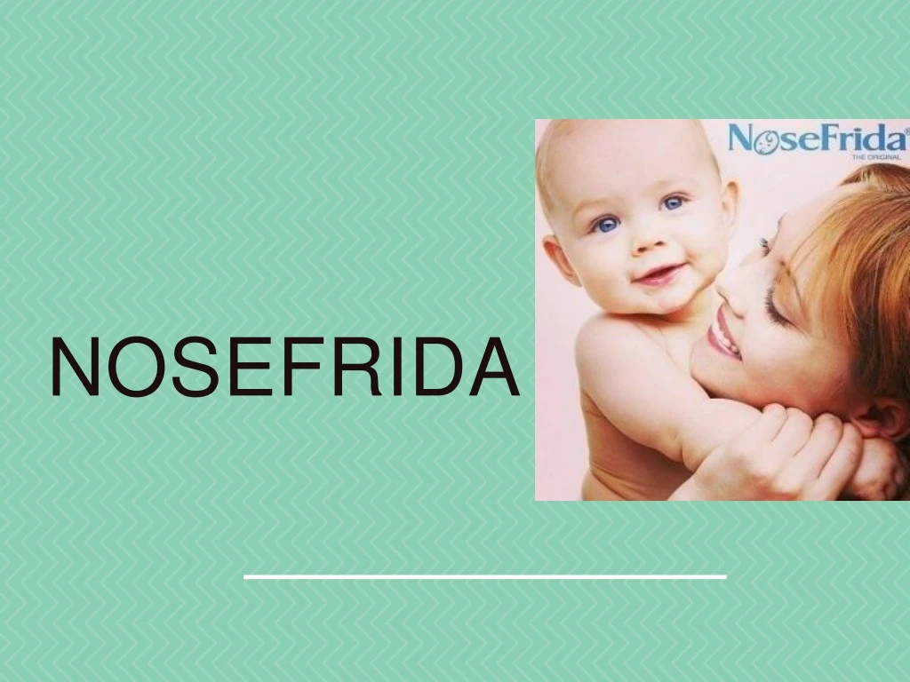 nosefrida