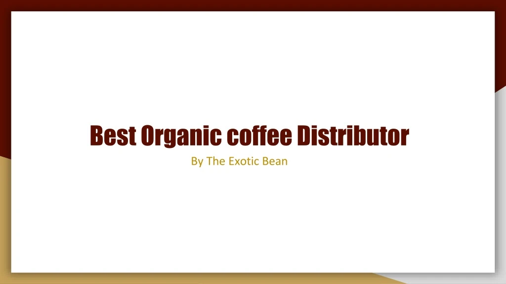best organic coffee distributor