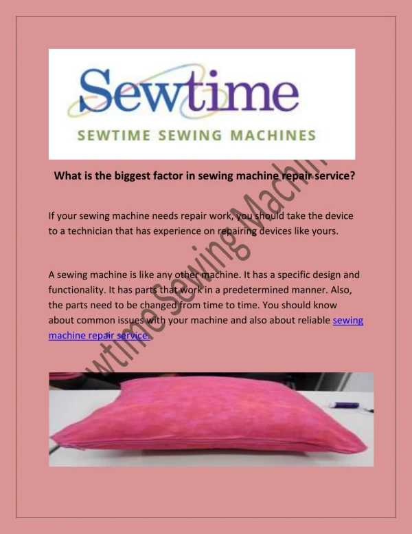 What is the biggest factor in sewing machine repair service?