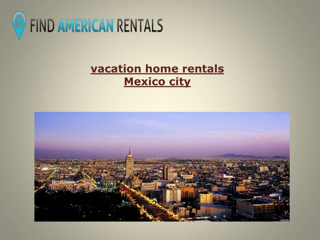 vacation home rentals mexico city