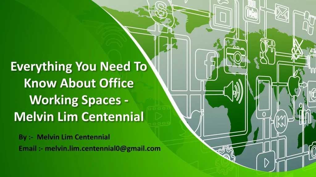 everything you need to know about office working spaces melvin lim centennial