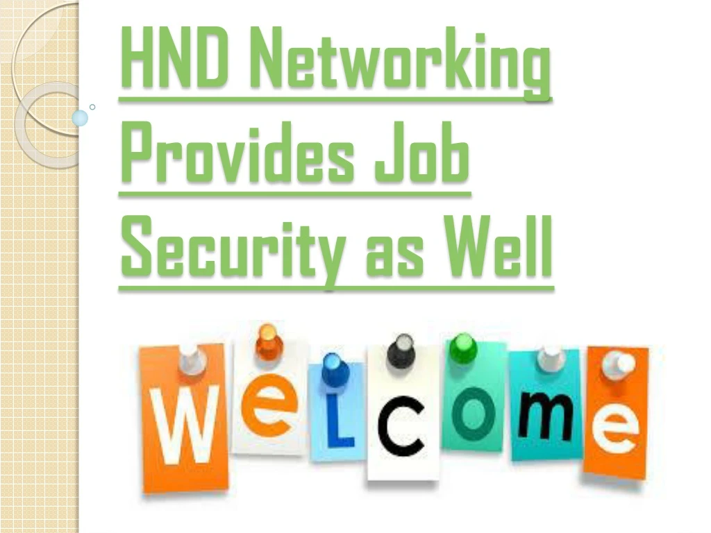hnd networking provides job security as well