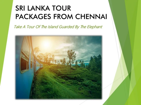 Sri Lanka Tour Packages From Chennai With Sunrich Travels