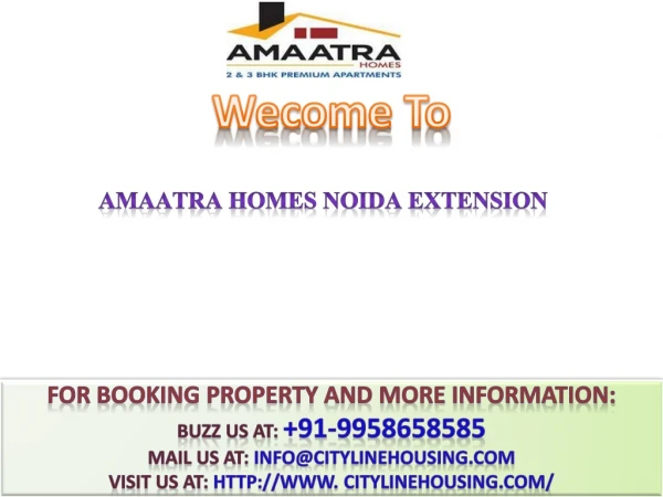 Amaatra Homes#@ 91-9958658585 #@ 2,3 BHK Flats Noida