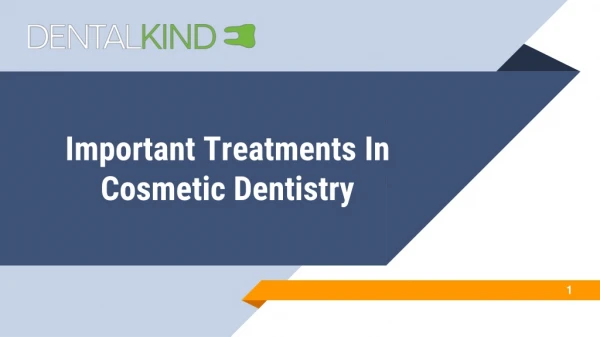 Important Treatments In Cosmetic Dentistry