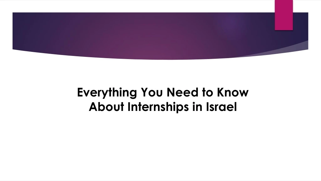 everything you need to know about internships in israel