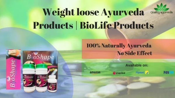 Weight loose Ayurveda Products | BioLife Products | BioShape