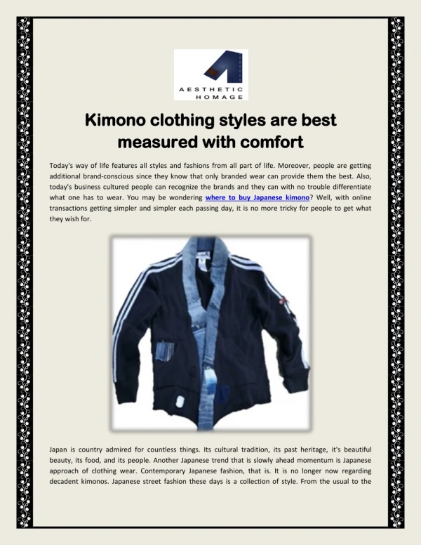 Kimono Clothing Styles Are Best Measured With Comfort