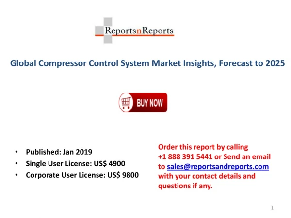 Global Compressor Control System Market Insights, Size, Share, in-coming Trends, Demand and Future Forecast to 2025.