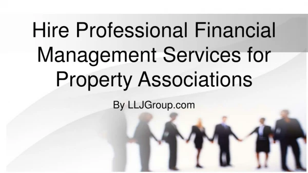 Hire Professional Financial Management Services for Property Associations