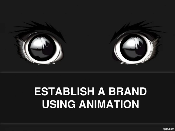 Make Brand Awareness with Animation