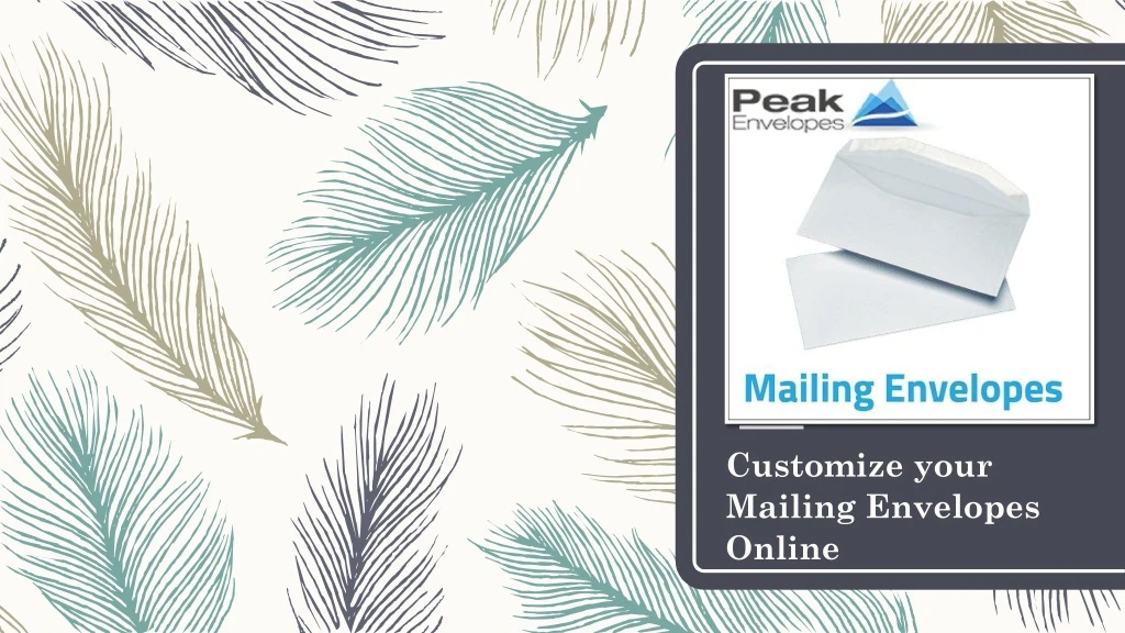 customize your mailing envelopes online