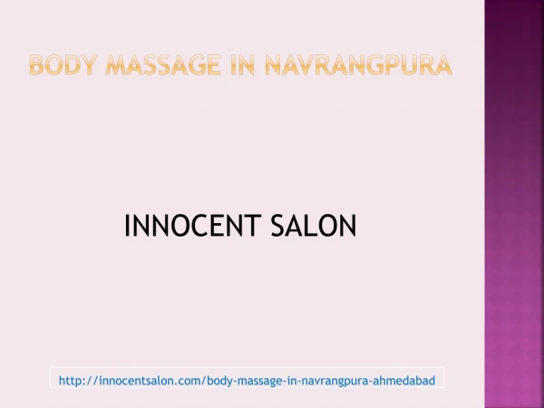 Top Salon For Body Message and Body Polish in Navrangpura Ahmedabad