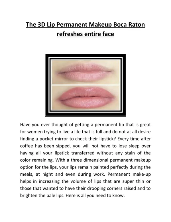 The 3D Lip Permanent Makeup Boca Raton refreshes entire face