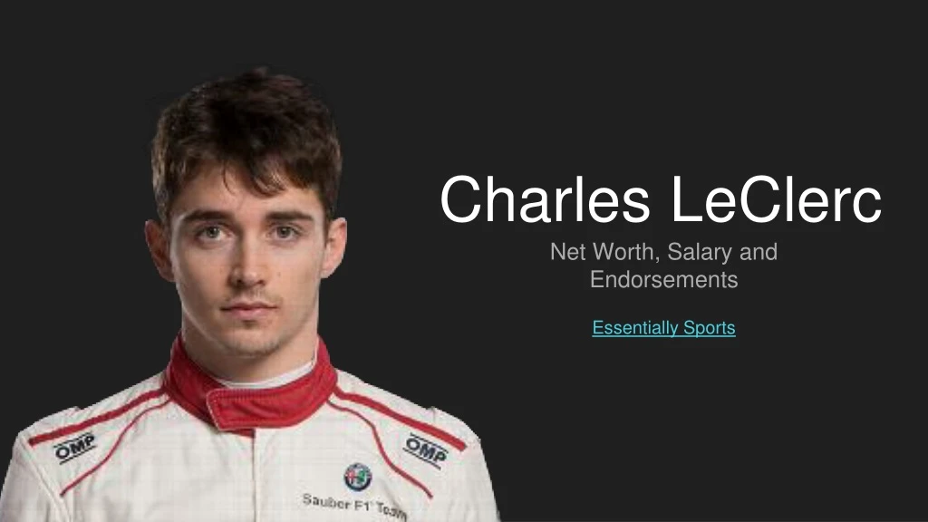 PPT Charles LeClerc’s Net Worth, Salary and Endorsements PowerPoint