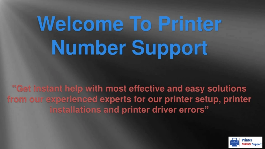 welcome to printer number support get instant