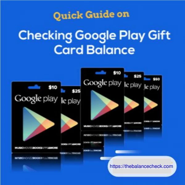 Guide on Google Play Gift Card Balance Checking
