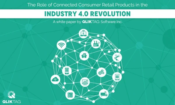 THE ROLE OF CONNECTED CONSUMER RETAIL PRODUCTS IN THE INDUSTRY 4.0 REVOLUTION