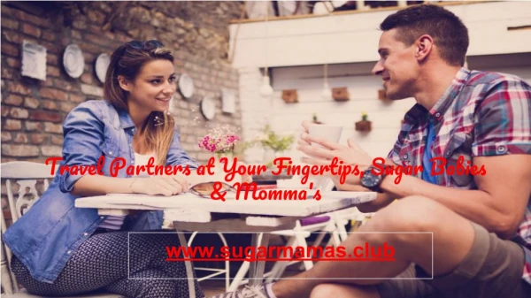 Travel Partners at Your Fingertips, Sugar Babies & Momma's