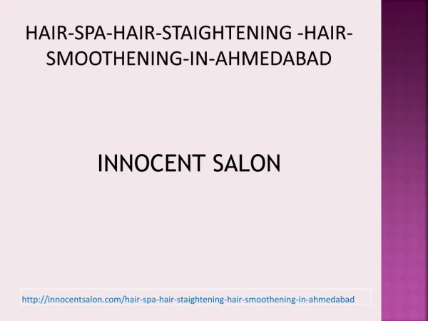 Famous Hair Spa, Hair Straightening, Hair Rebonding, Hair Cut in Ahmedabad