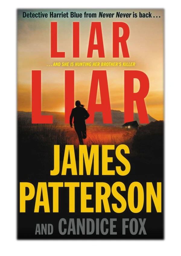 [PDF] Free Download Liar Liar By James Patterson & Candice Fox