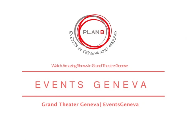 Grand Theatre Geneve & Theatre Du Leman