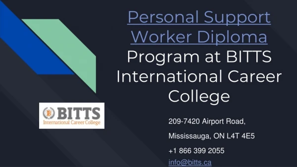 Personal Support Worker Diploma Program at BITTS International Career College