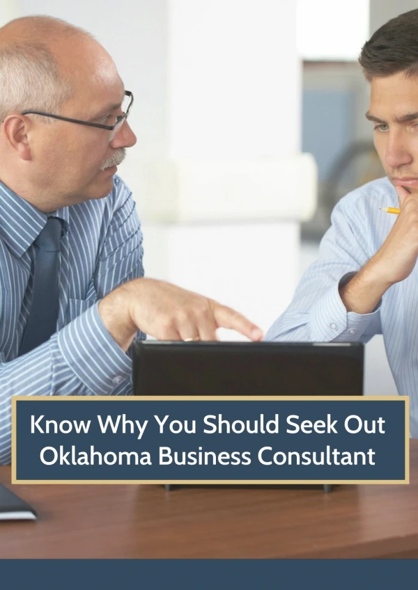 Know Why You Should Seek Out Oklahoma Business Consultant