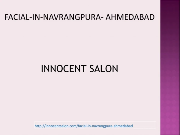 Top Most Facial Salon in Aavrangpura Ahmedabad | Facial Packages