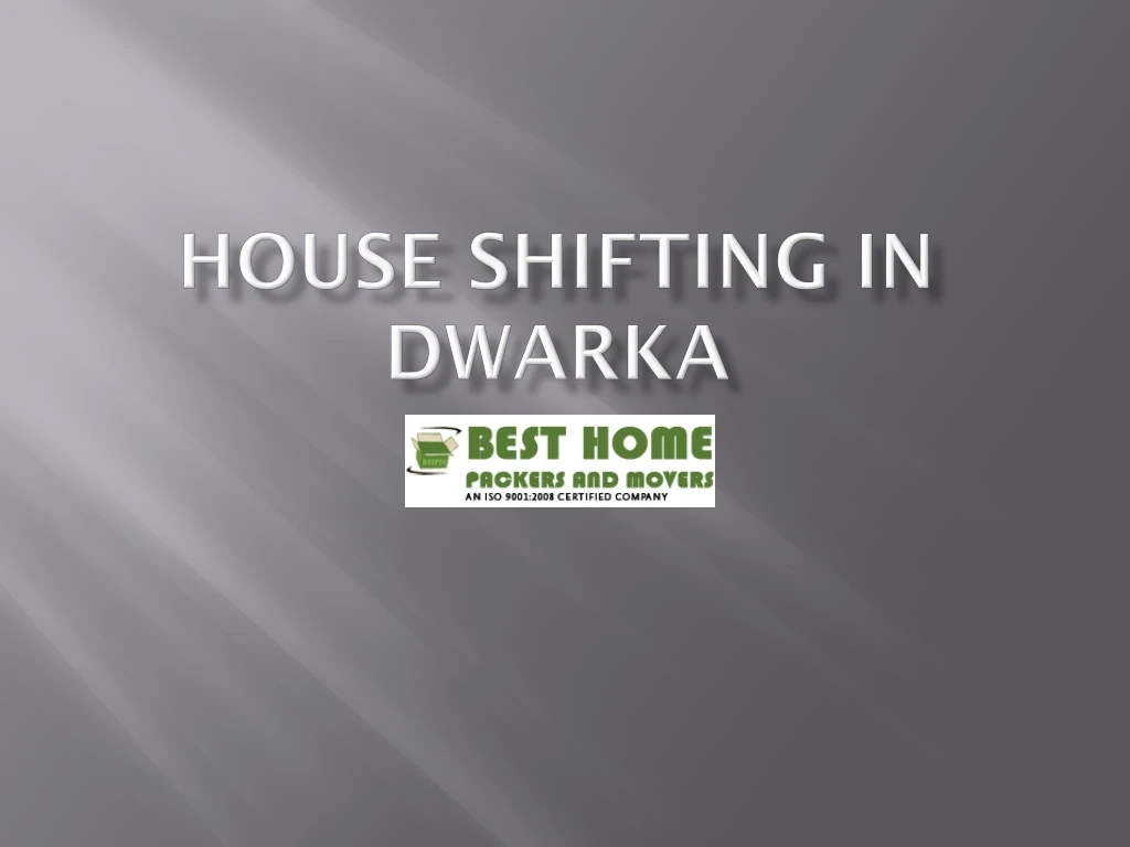 house shifting in dwarka