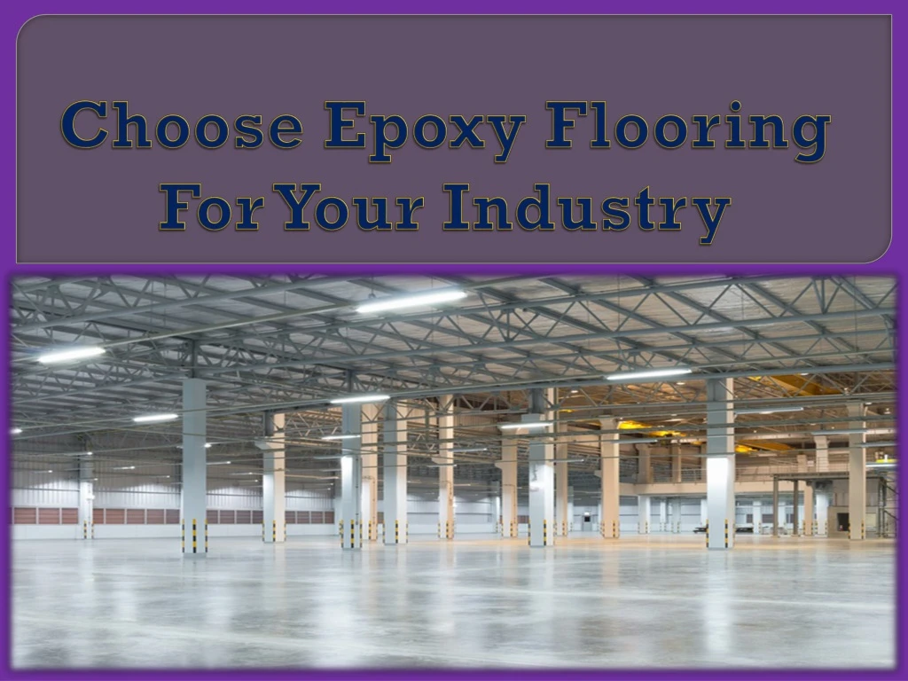 choose epoxy flooring for your industry